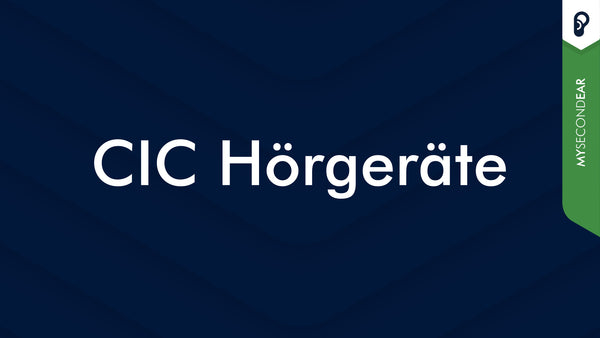 CIC Hörgeräte: Was sind CIC Hörgeräte? | MySecondEar